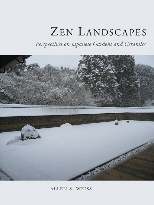 Title details for Zen Landscapes by Allen S. Weiss - Available